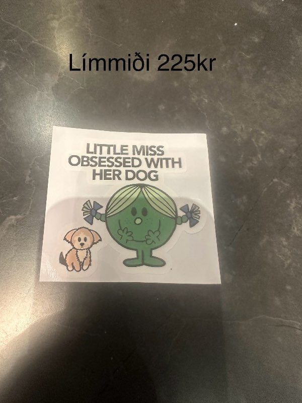 Little Miss obsessed w.dog límmiði