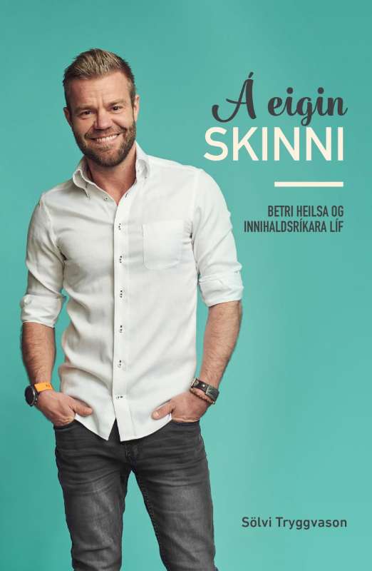 Á eigin skinni - Sölvi Tryggvason bók