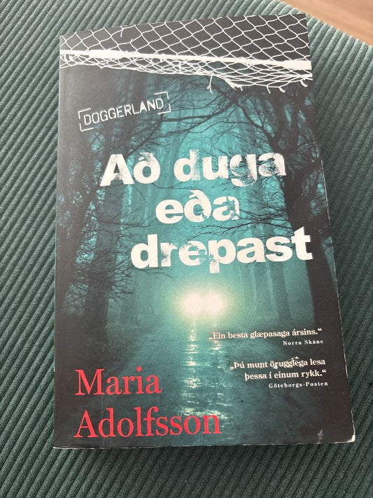 Að duga eða drepast